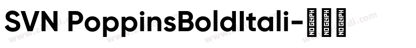 SVN PoppinsBoldItali字体转换